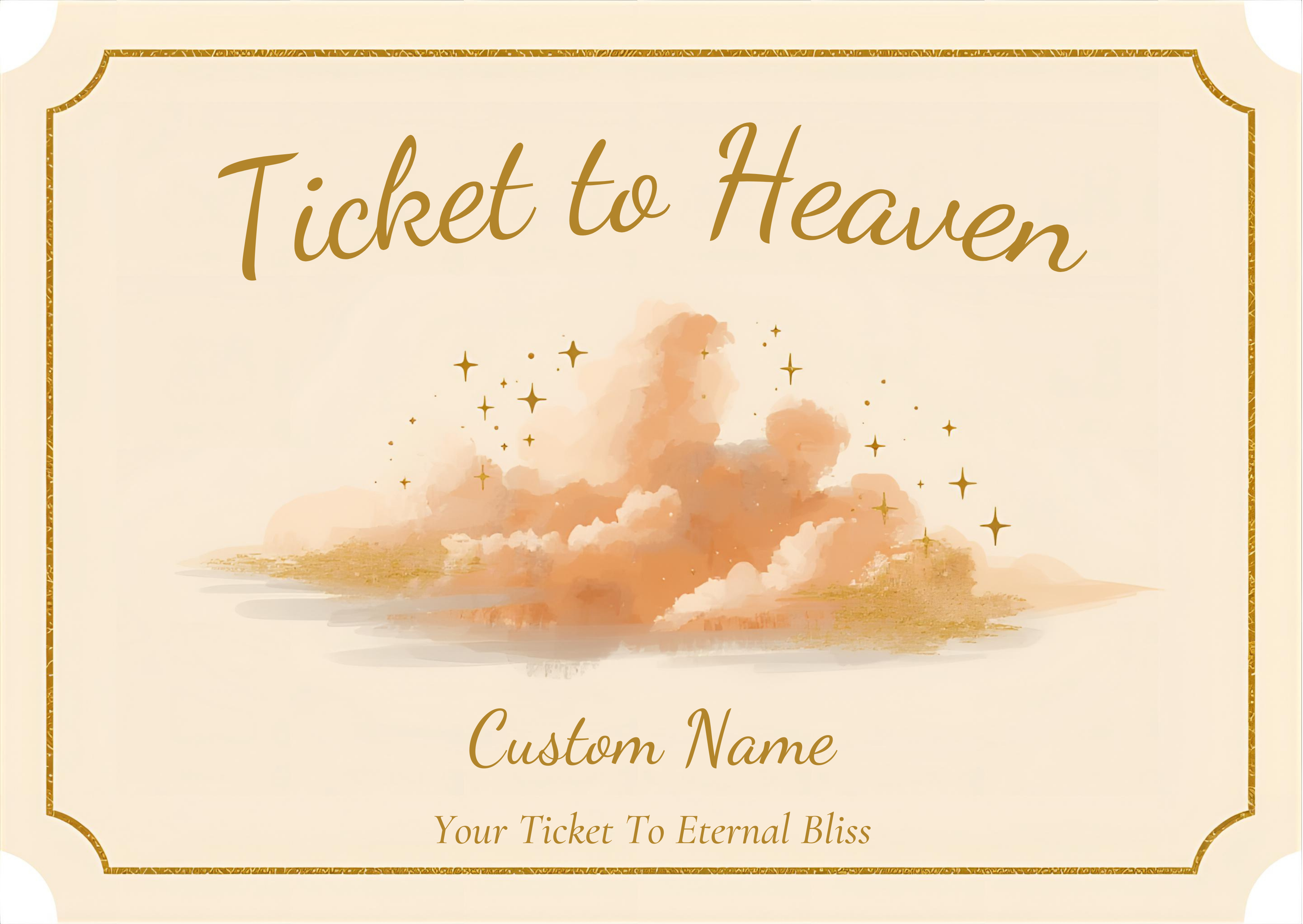 Your Ticket To Eternal Bliss - Ticket To Heaven - Digital Download